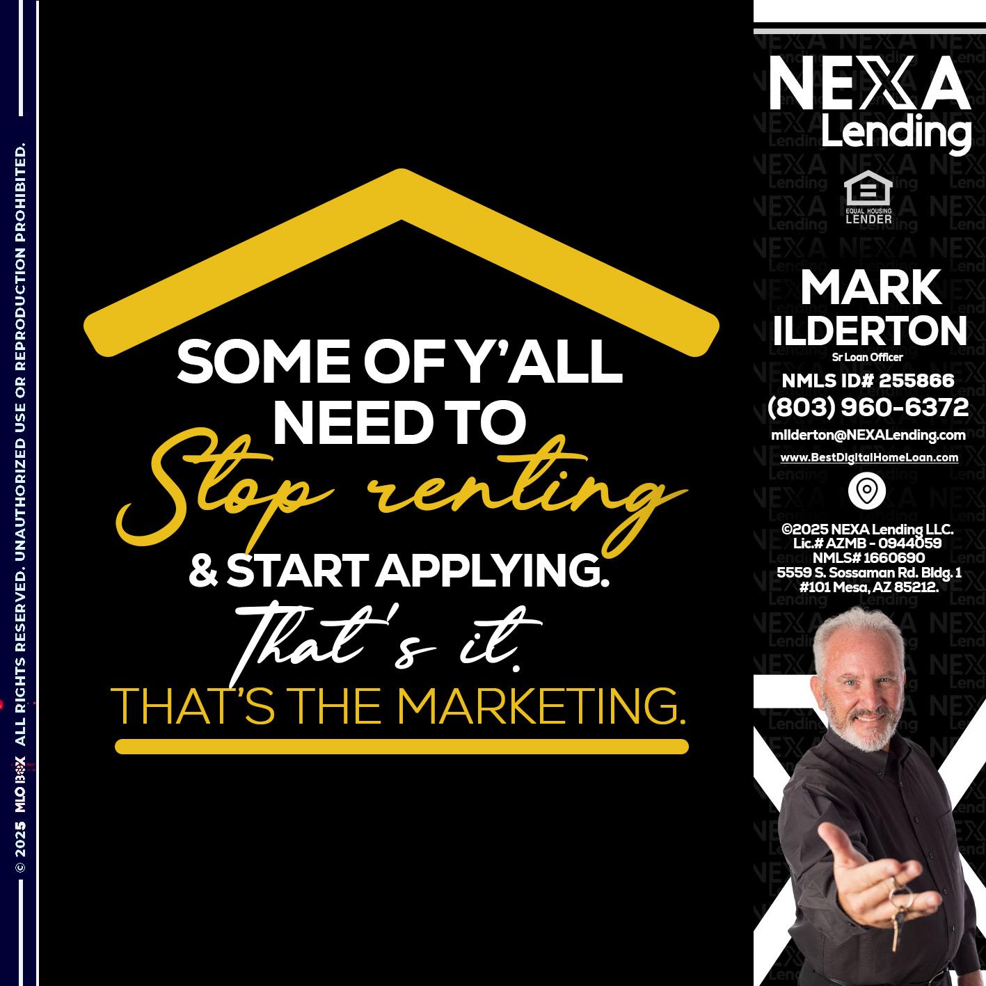 some of you - Mark Ilderton -Sr Loan Officer