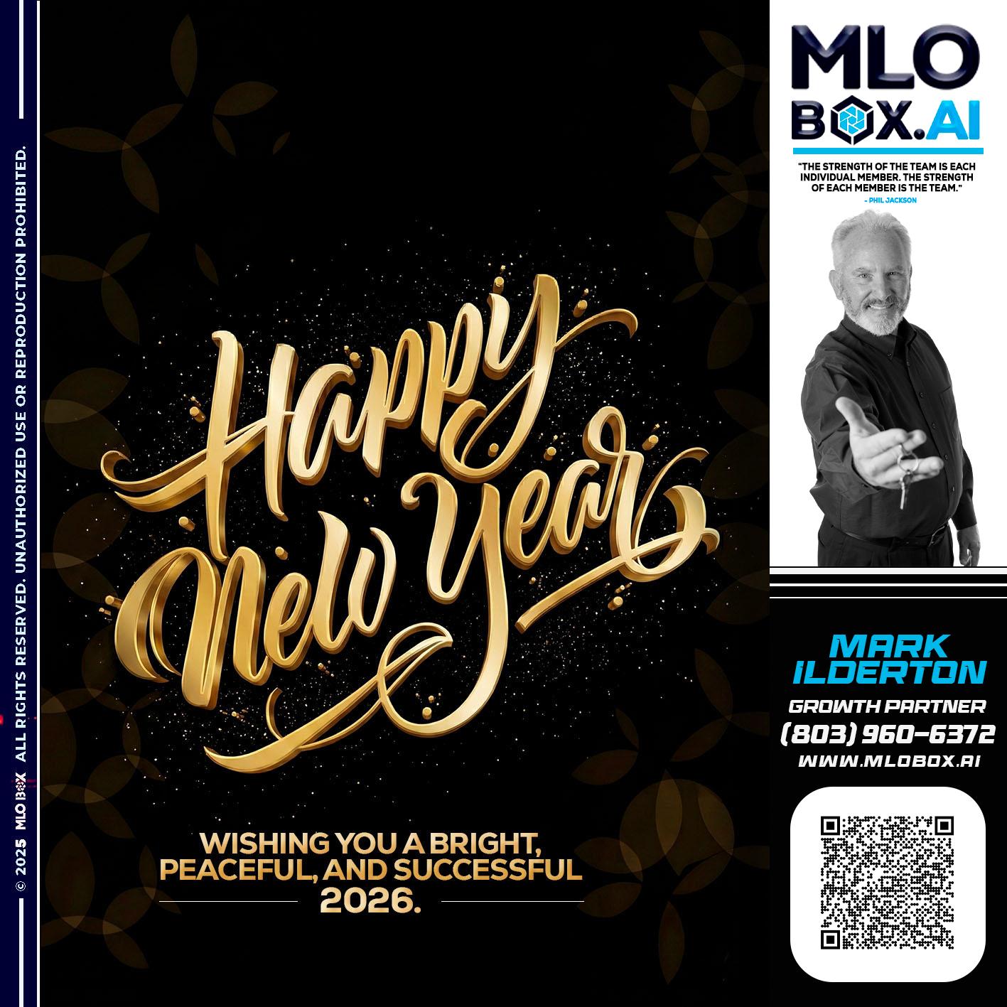HAPPY NEW YEAR - Mark Ilderton -Sr Loan Officer