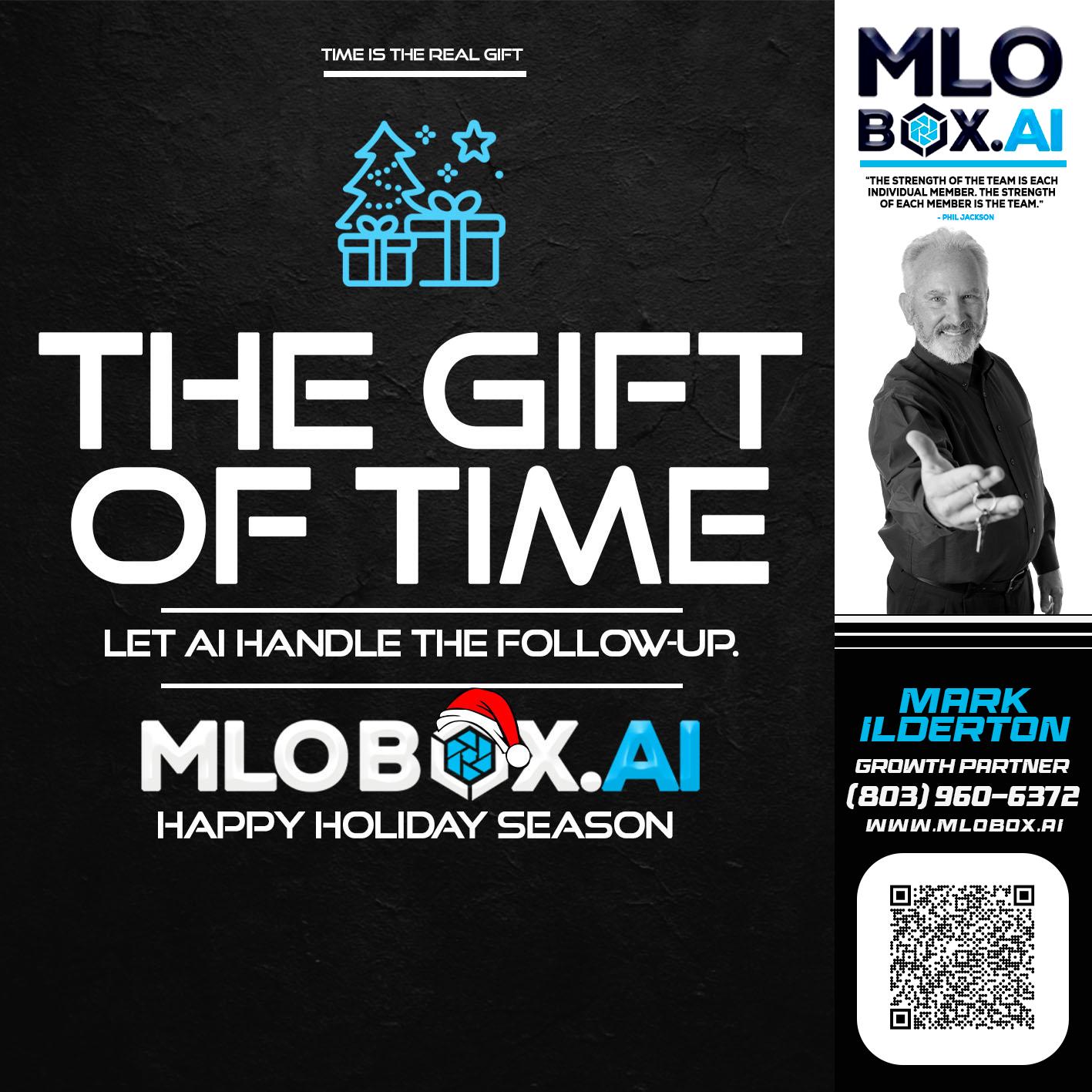 THE GIFT OF TIME - Mark Ilderton -Sr Loan Officer