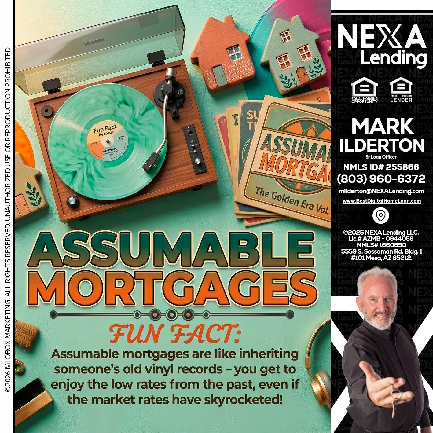 ASSUMABLE MORTGAGES - Mark Ilderton -Sr Loan Officer