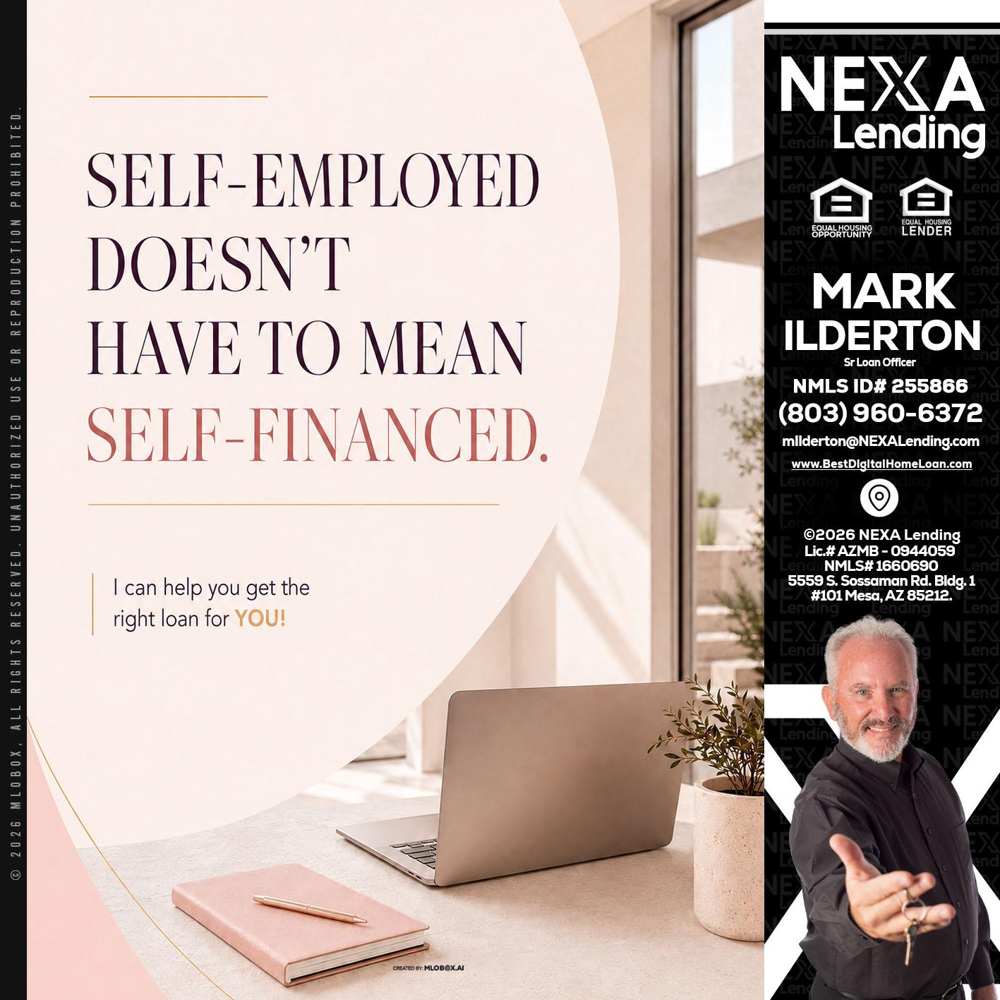 SELF EMPLOYED - Mark Ilderton -Sr Loan Officer