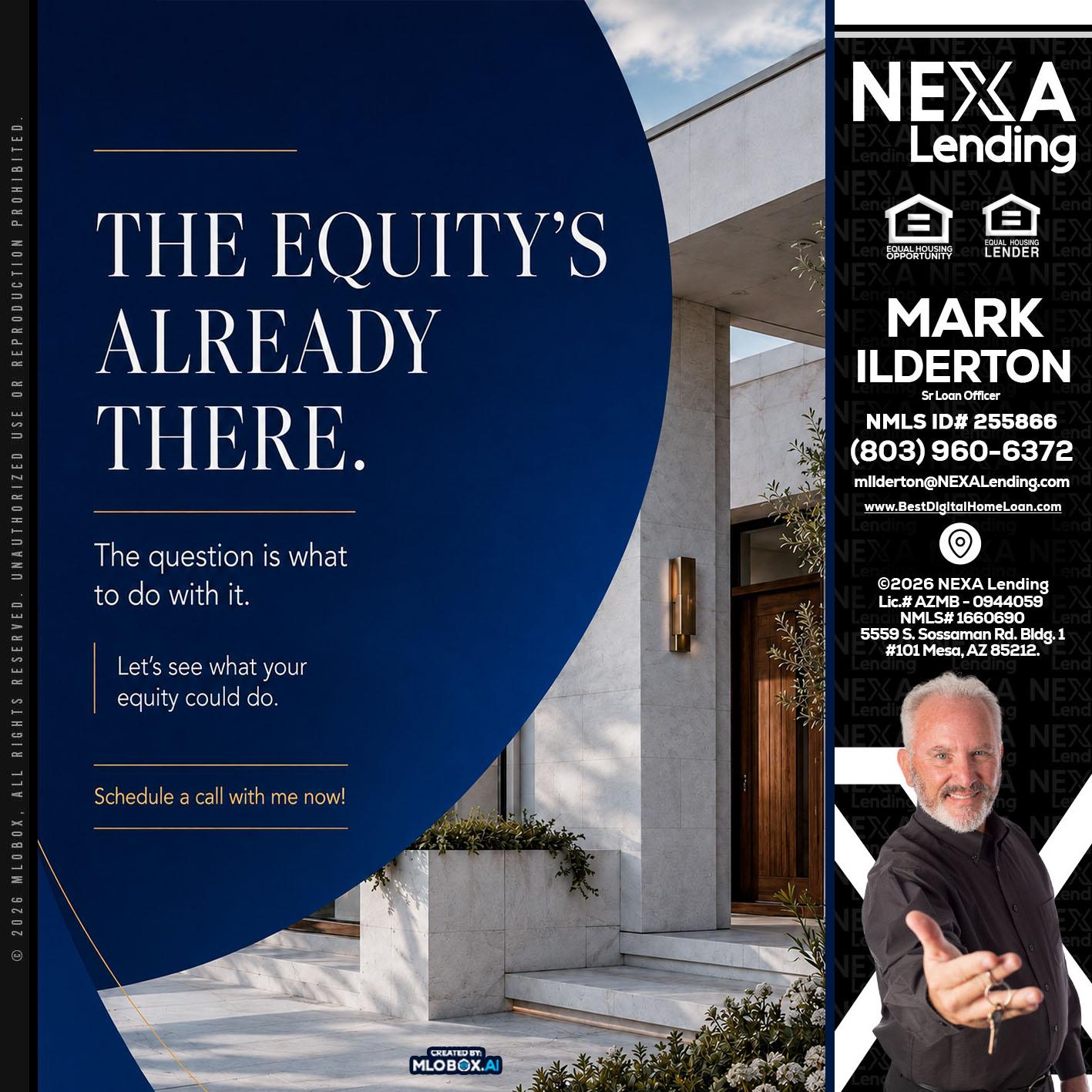 the equity's - Mark Ilderton -Sr Loan Officer