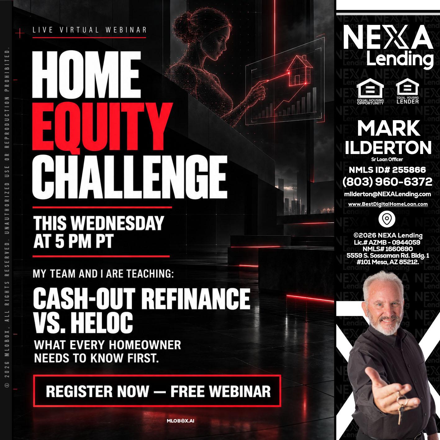 HOME EQUITY CHALLENGE - Mark Ilderton -Sr Loan Officer