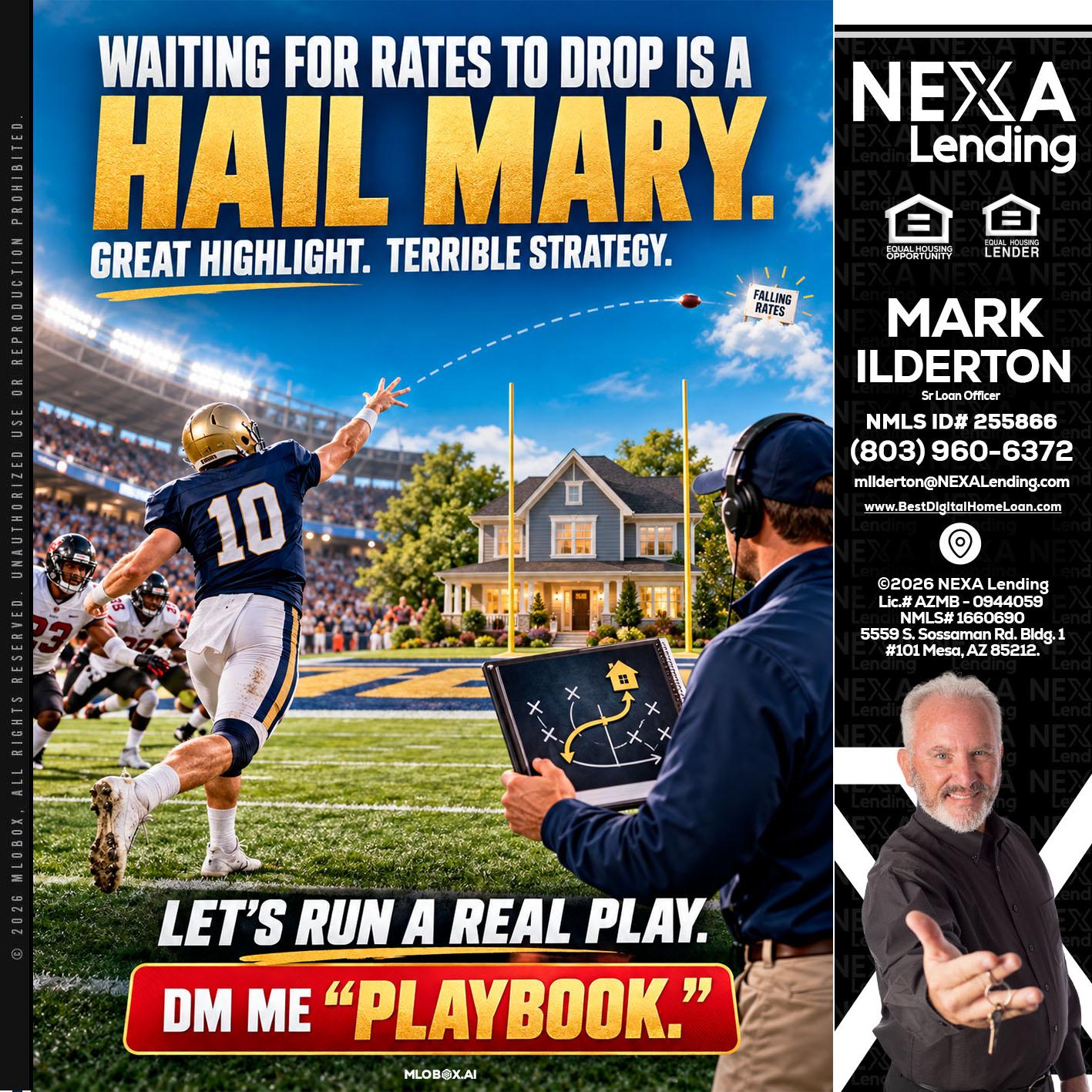 HAIL MARY - Mark Ilderton -Sr Loan Officer