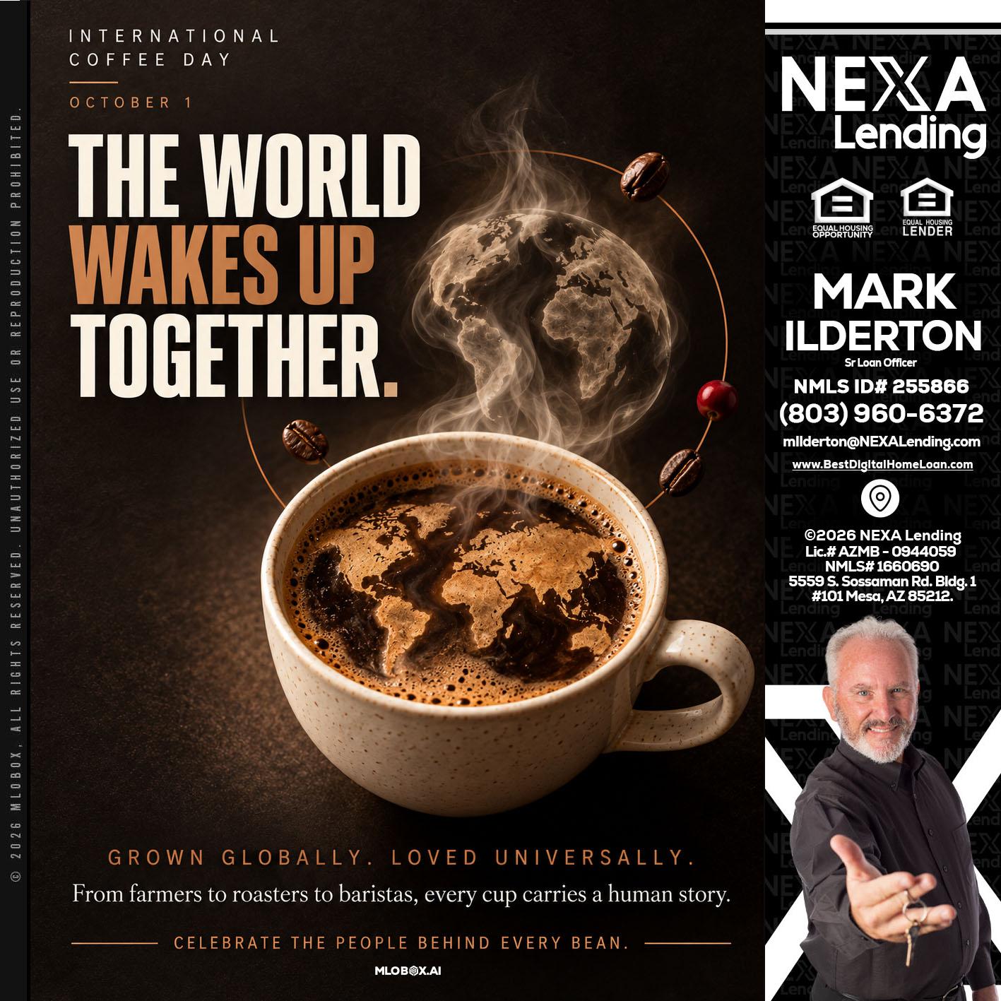 THE WORLD WAKES UP - Mark Ilderton -Sr Loan Officer